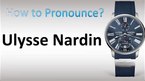 ulysse nardin pronounce.